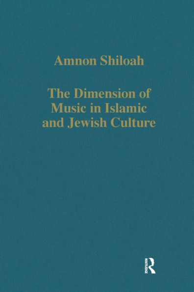 The Dimension of Music in Islamic and Jewish Culture / Edition 1