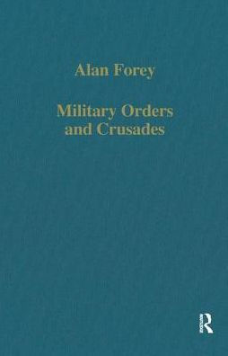 Military Orders and Crusades / Edition 1