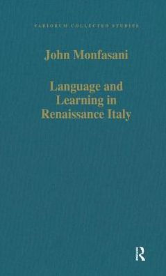 Language and Learning in Renaissance Italy: Selected Articles