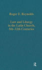 Law and Liturgy in the Latin Church, 5th-12th Centuries / Edition 1