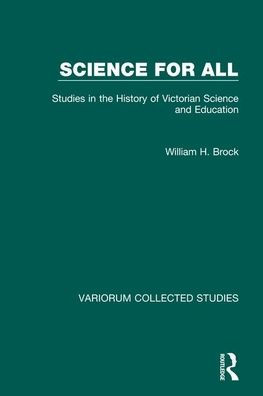 Science for All: Studies in the History of Victorian Science and Education