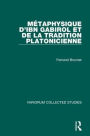 Métaphysique d'Ibn Gabirol et de la tradition platonicienne / Edition 1
