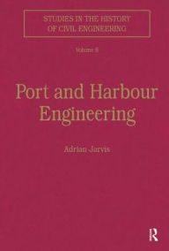 Title: Port and Harbour Engineering / Edition 1, Author: Adrian Jarvis