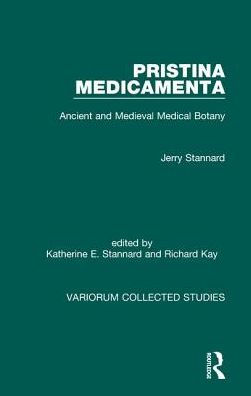 Pristina Medicamenta: Ancient and Medieval Medical Botany / Edition 1