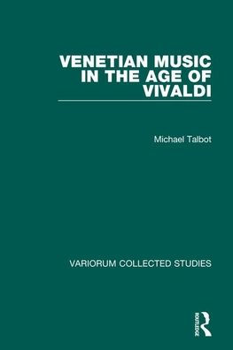 Venetian Music in the Age of Vivaldi / Edition 1