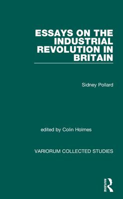 Essays on the Industrial Revolution in Britain / Edition 1
