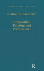 Composition, Printing and Performance: Studies in Renaissance Music / Edition 1