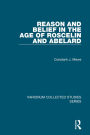 Reason and Belief in the Age of Roscelin and Abelard / Edition 1
