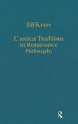 Classical Traditions in Renaissance Philosophy / Edition 1