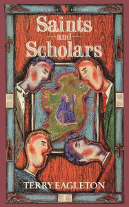 Title: Saints and Scholars, Author: Terry Eagleton