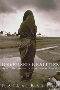 Title: Reversed Realities: Gender Hierarchies in Development Thought, Author: Naila Kabeer
