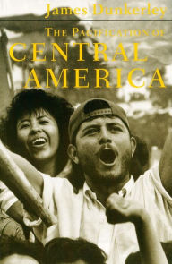 Title: Pacification of Central America: Political Change in the Isthmus, 1987-1993, Author: James Dunkerley