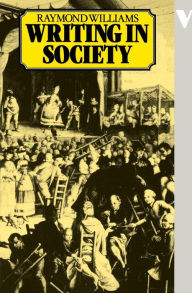 Title: Writing in Society, Author: Raymond Williams