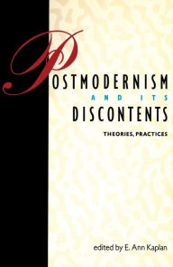 Title: Postmodernism and Its Discontents: Theories, Practices, Author: Ann E. Kaplan