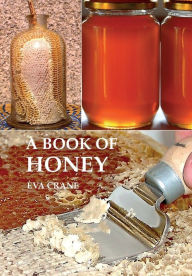 Title: A Book of Honey, Author: Eva Crane