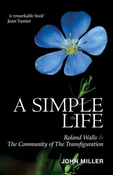 A Simple Life: Roland Walls & The Community of Transfiguration