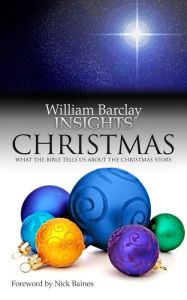 Title: Christmas: What the Bible Tells Us About the Christmas Story, Author: Barclay