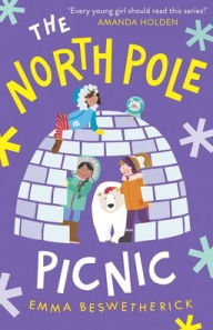 Ebooks free download in spanish The North Pole Picnic: Playdate Adventures by Emma Beswetherick 9780861541034