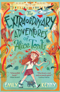 Title: The Extraordinary Adventures of Alice Tonks: Longlisted for the Adrien Prize, 2022, Author: Emily Kenny