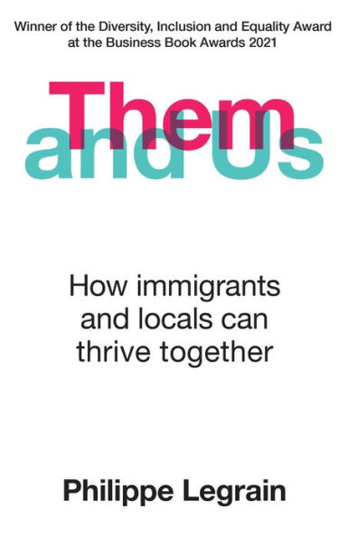 Them and Us: How immigrants and locals can thrive together