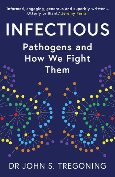 Infectious: Pathogens and How We Fight Them