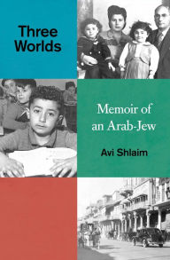 Text books free download Three Worlds: Memoirs of an Arab-Jew  9780861544646 (English literature)