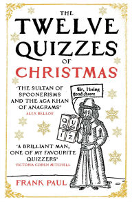 Downloading free audiobooks for ipod The Twelve Quizzes of Christmas PDF PDB 9780861546817 by Frank Paul