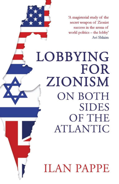 Lobbying for Zionism on Both Sides of the Atlantic