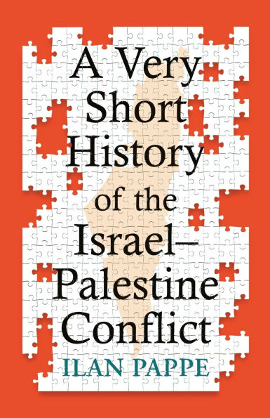 A Very Short History of the Israel-Palestine Conflict
