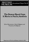 Title: The Bronze Hoard from S. Maria in Paulis Sardinia, Author: Ellen Macnamara