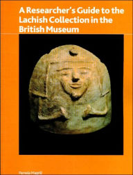 Title: A Researcher's Guide to the Lachish Collection in the British Museum, Author: Pamela Magrill