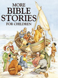 Title: More Bible Stories For Children, Author: Renee Cloke