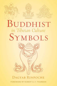 Title: Buddhist Symbols in Tibetan Culture: An Investigation of the Nine Best-Known Groups of Symbols, Author: Anjali Mahto