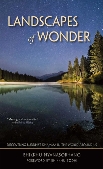 Landscapes of Wonder: Discovering Buddhist Dharma the World Around Us