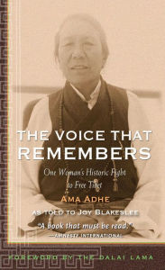 Title: The Voice that Remembers: One Woman's Historic Fight to Free Tibet, Author: Adhe Tapontsang