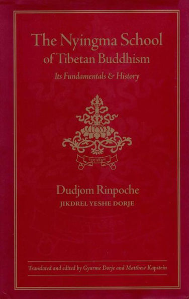 Nyingma School of Tibetan Buddhism: Its Fundamentals and History