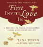 First Invite Love In: 40 Time-Tested Tools for Creating a More Compassionate Life