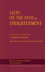 Steps on the Path to Enlightenment: A Commentary on Tsongkhapa's Lamrim Chenmo, Volume 1: The Foundation Practices