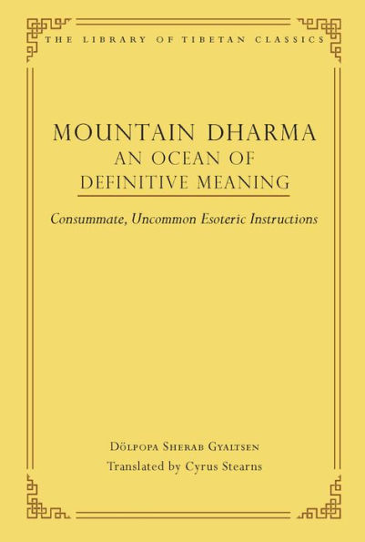 Mountain Dharma: An Ocean of Definitive Meaning: Consummate, Uncommon Esoteric Instructions