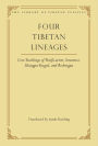 Four Tibetan Lineages: Core Teachings of Pacification, Severance, Shangpa Kagyü, and Bodong