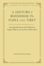 A History of Buddhism in India and Tibet: An Expanded Version of the Dharma's Origins Made by the Learned Scholar Deyu