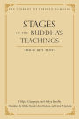 Stages of the Buddha's Teachings: Three Key Texts