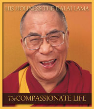 Title: The Compassionate Life, Author: Dalai Lama