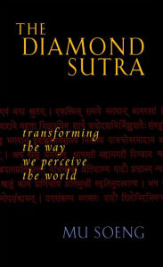 Title: The Diamond Sutra: Transforming the Way We Perceive the World, Author: Mu Soeng