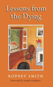 Title: Lessons from the Dying, Author: Rodney Smith