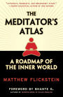 The Meditator's Atlas: A Roadmap to the Inner World