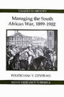 Managing the South African War, 1899-1902: Politicians v Generals