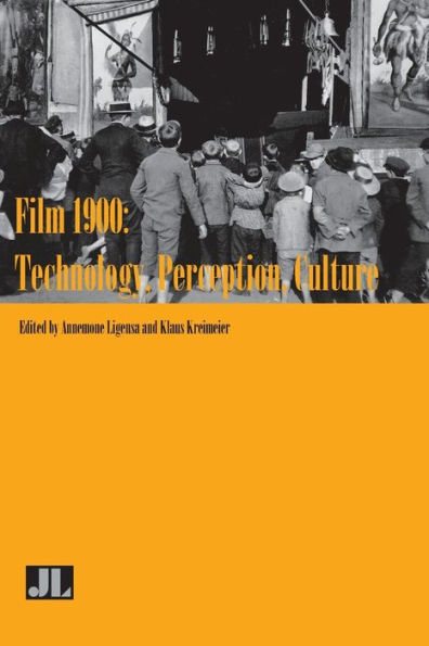 Film 1900: Technology, Perception, Culture