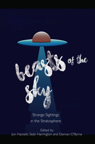 Beasts of the Sky: Strange Sightings Stratosphere