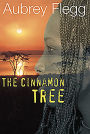 The Cinnamon Tree: A Novel Set in Africa